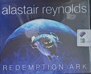 Redemption Ark written by Alistair Reynolds performed by John Lee on Audio CD (Unabridged)